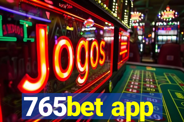 765bet app